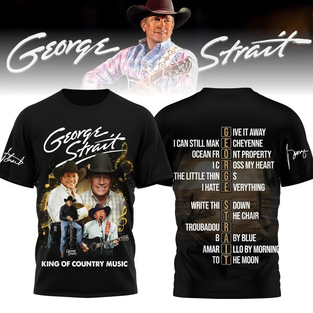 LIMITED EDITION - NEW CUSTOMIZED GEORGE STRAIT T-SHIRT, HOODIE, ZIP HOODIE